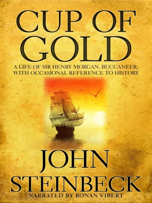 Title details for Cup of Gold by John Steinbeck - Wait list